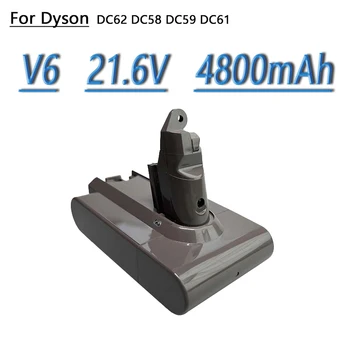 V6 21,6 В 4800 мАч/9800 мАч Литий-ионный Аккумулятор, Для Пылесоса Dyson V6 DC58 DC59 DC61 DC62 DC74 Аккумуляторная Батарея